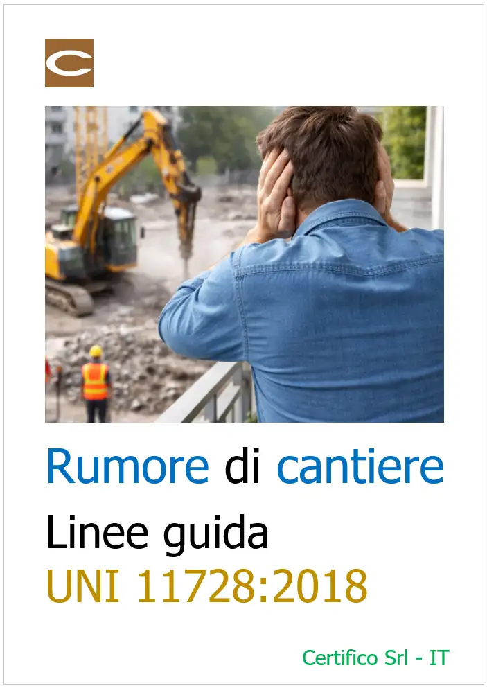 Rumore di cantiere Linee guida UNI 11728 2018 Rumore di cantiere Linee guida UNI 11728 2018